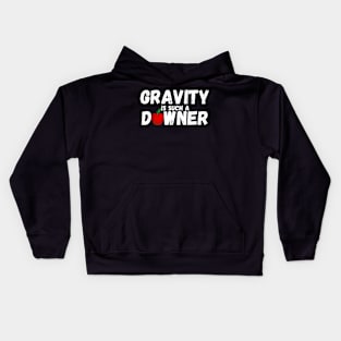 Gravity Is Such A Downer Kids Hoodie
